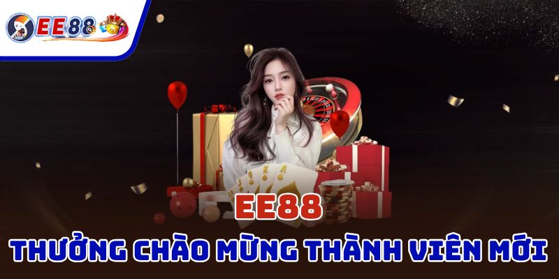 Thưởng chào mừng thành viên mới không giới hạn 